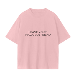 Leave Your Maga Boyfriend Unisex Seamless T-Shirt