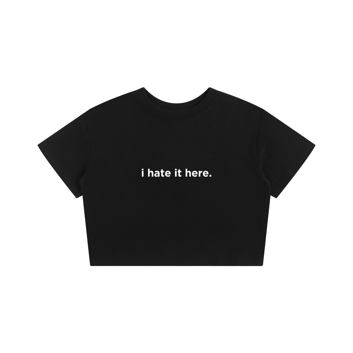 i hate it here. Crop Tee Seamless T-Shirt