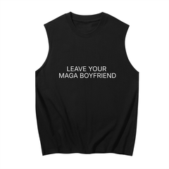 Leave Your Maga Boyfriend Men's Sleeveless Cotton Tank Top